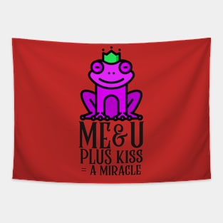 Me and you plus kiss is a miracle frog Tapestry