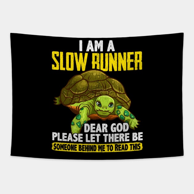 I Am a Slow Runner Funny Turtle Running Joke Tapestry by theperfectpresents