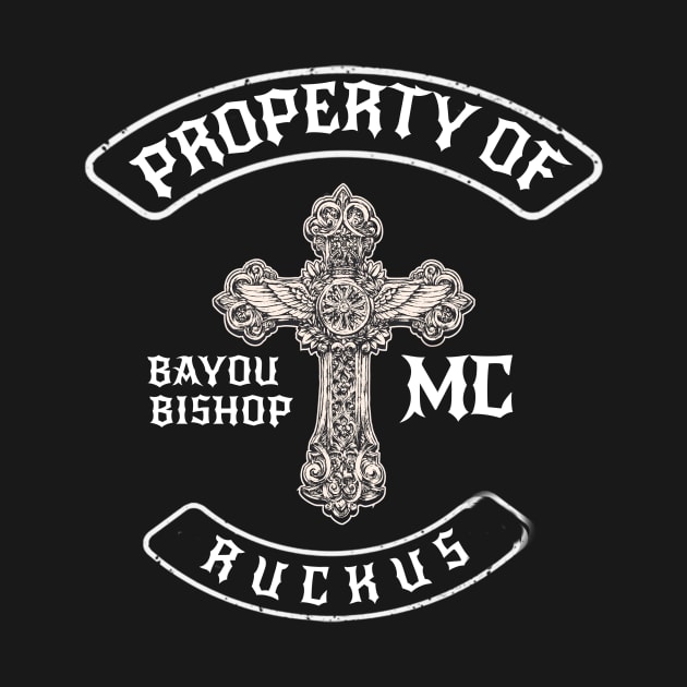 Bayou Bishops RUCKUS by AuthorLucianBaneSwag