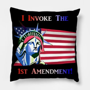 I Invoke the 1st Amendment Pillow