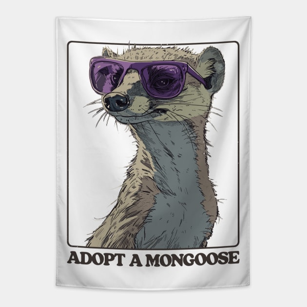 Adopt A Mongoose Tapestry by DankFutura