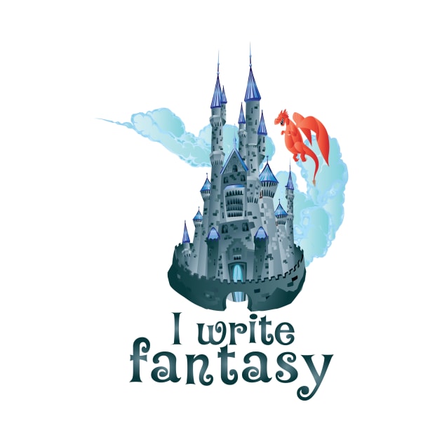 I Write Fantasy (Blue Castle) by The Young Writer