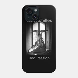 Torn Achilles - Red Passion Phone Case