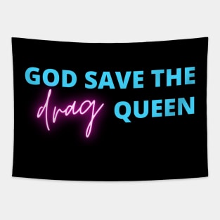 God save the drag queen Tapestry