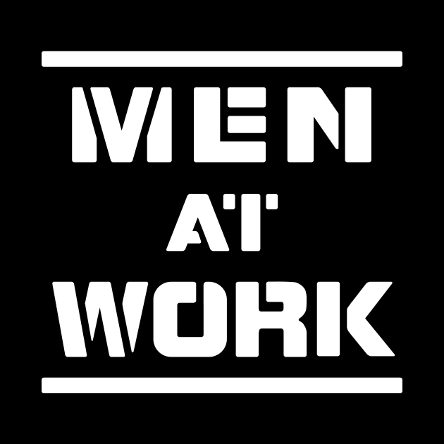 Men At Work - White by BigOrangeShirtShop