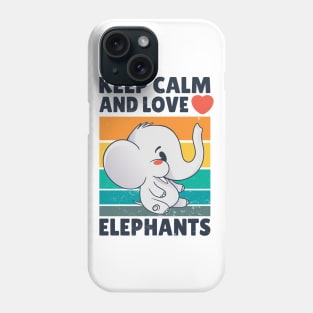 Keep calm and love Elephants Phone Case