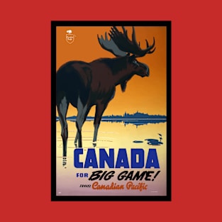 Canada for Big Game ! T-Shirt