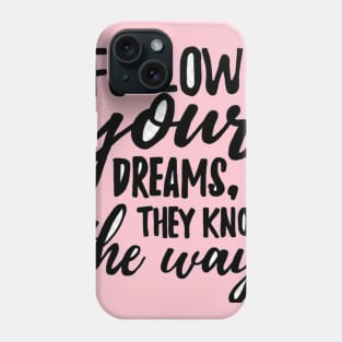 Positive Quote Phone Case