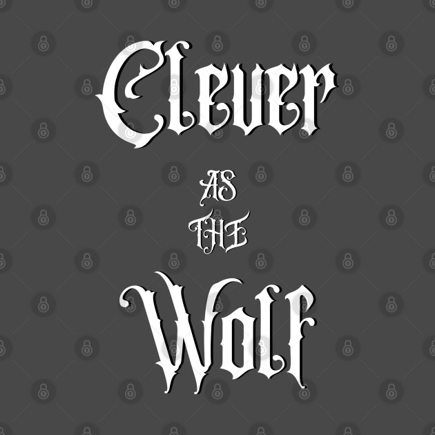 Clever As The Wolf by KimbrellDesigns