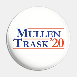 Mullen & Trask For President Pin