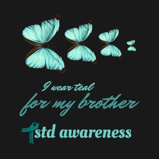 I wear teal for my brother ptsd awareness T-Shirt