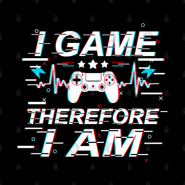 I Game Therefore I Am by NoBreathJustArt