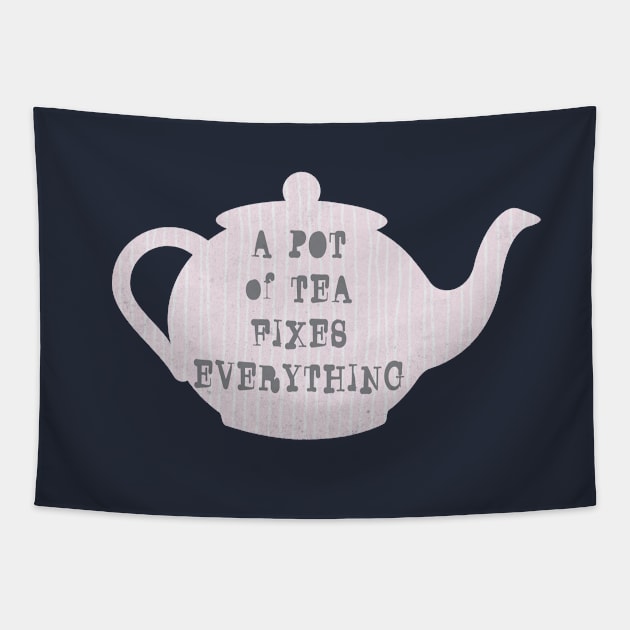 A Pot of Tea Fixes Everything Tapestry by SharksOnShore