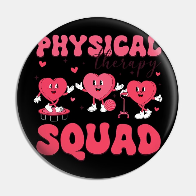 Physical Therapy Squad Valentine_s Day PT PTA Valentine Crew Pin by Neldy