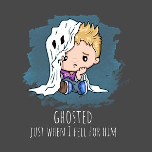 Ghosted Just When I Fell For Him Cute LGBTQ Gay Boy Ghost Saying T-Shirt