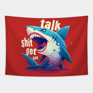 talk shit get bit Tapestry