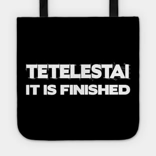 Tetelestai Tote