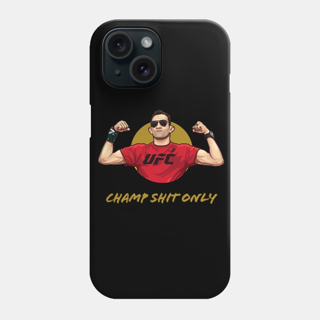 Tony Ferguson Champ Shit Only Phone Case by MMA Fun