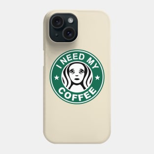 I Need My Coffee Phone Case