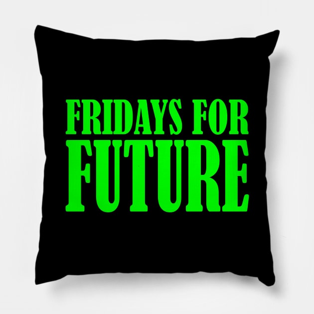 Fridays for future Pillow by Milaino