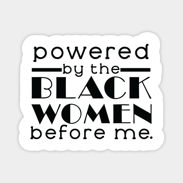 Black Queen Before Me products Magnet by VenusDanielle Designs