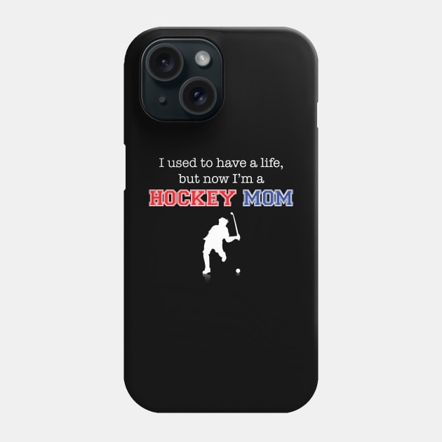 Hockey Mom Phone Case by EbukaAmadiObi19