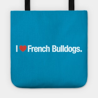 I HEART French Bulldogs. Tote