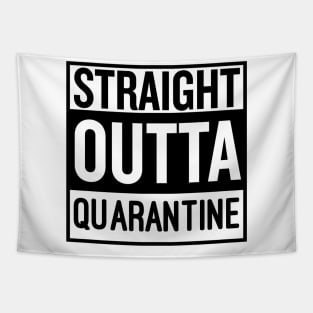 Straight outta Quarantine Tapestry