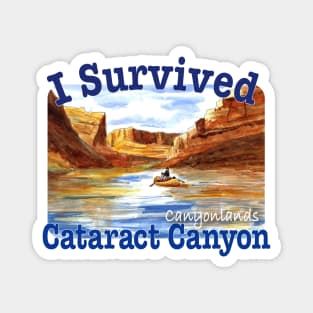 I Survived Cataract Canyon, Utah Magnet