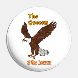 The Queens of the heaven Pin
