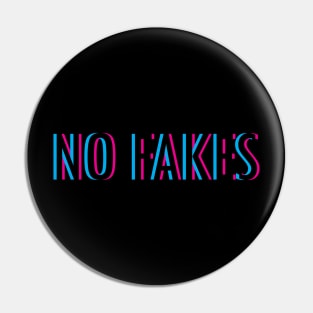 No Fakes Pin