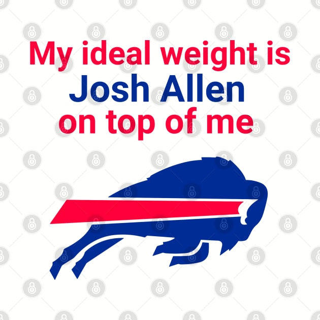 My Ideal Weight is Josh Allen On Top of Me by McKenna Guitar Sales