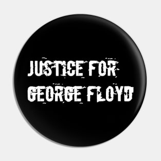 Justice for george floyd Pin