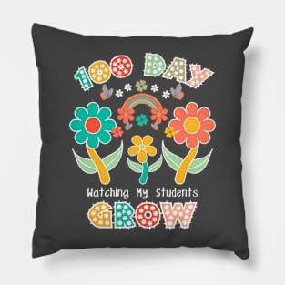 100 Day Watching My Students Grow 100th Day OfSchool teacher Pillow