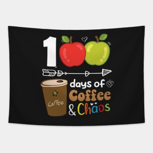 100 Days Of Coffee And Chaos 100th Day Of School For Teacher Tapestry