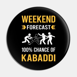 Weekend Forecast Kabaddi Pin