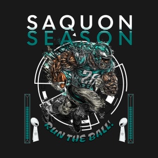 Saquon Season! - Saquon Barkley: Run The Ball! Philadelphia Eagles T-Shirt