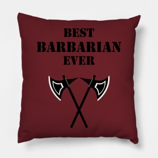 BEST BARBARIAN EVER 5E Meme RPG Rage Class Pillow