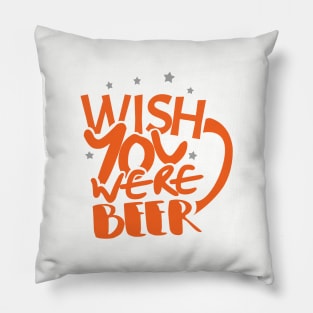 'Wish You Were Beer' Hilarous Beer Pun Witty Pillow