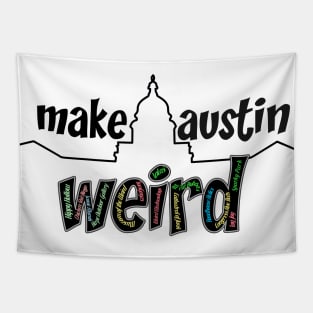 Make Austin Weird Tapestry