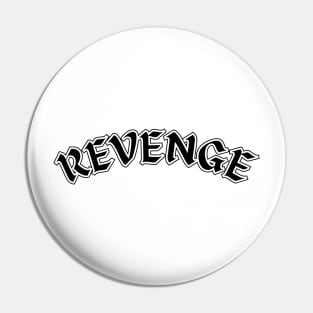 Revenge Pin