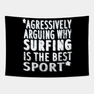 Surfing saying hobby sport surfing surf vacation Tapestry