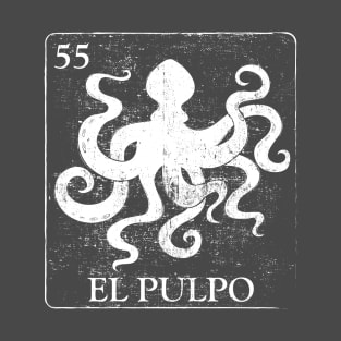 el pulpo loteria inspired tshirt T-Shirt