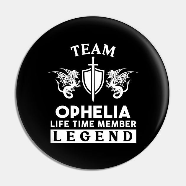 Ophelia Name T Shirt - Ophelia Life Time Member Legend Gift Item Tee Pin by unendurableslemp118