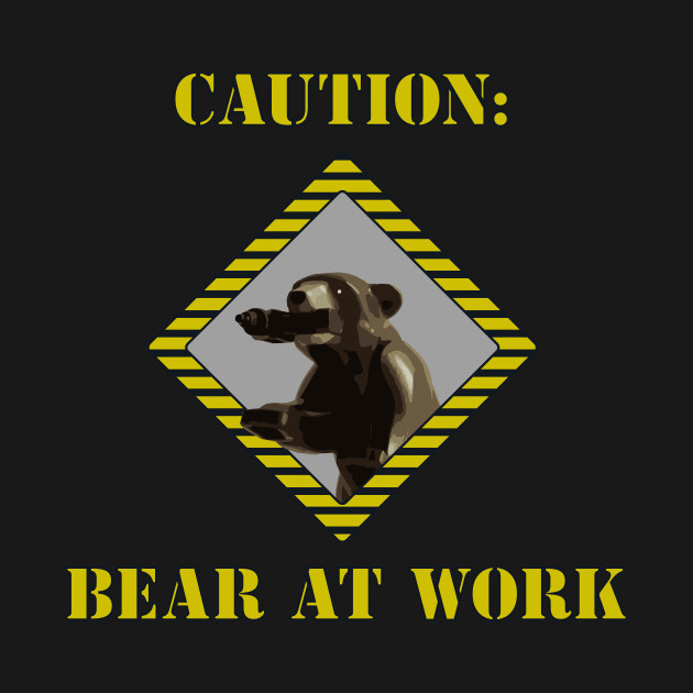 Caution: Bear At Work by Mustache Maniacs Film Co.