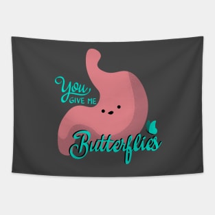 You Give Me Butterflies Tapestry