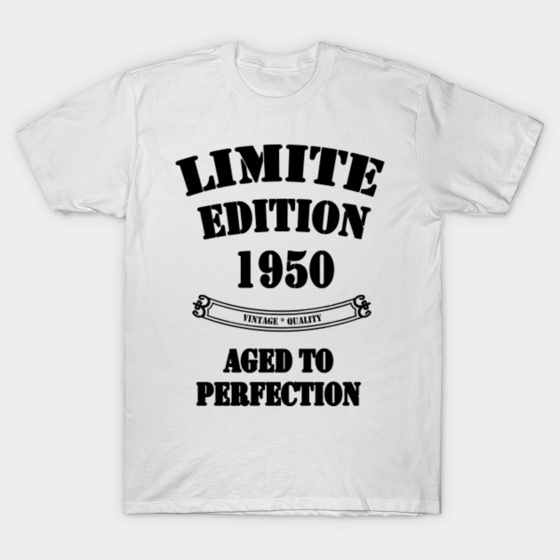 Download Limited Edition Year 1950 Aged To Perfection - Limited ...