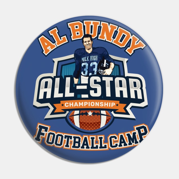 Al Bundy All-Star Football Camp Pin by Alema Art