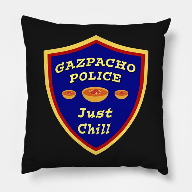 Gazpacho Police Just Chill Pillow by Klssaginaw