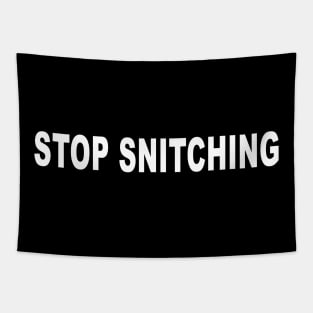 STOP SNITCHING Tapestry